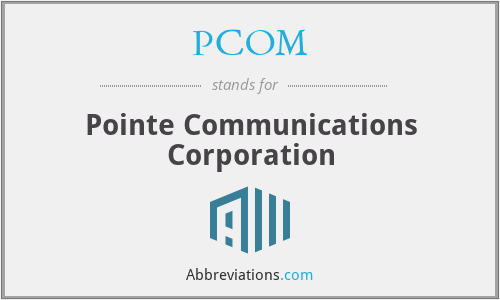 What does PCOM stand for?