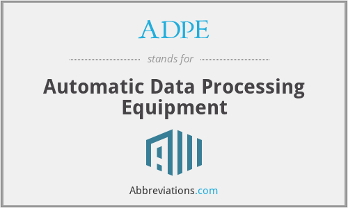 What does ADPE stand for?