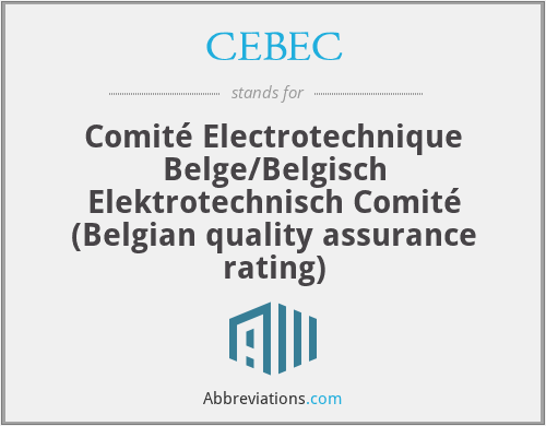 What does CEBEC stand for?