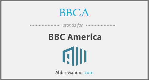 What does BBCA stand for?