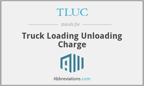 TLUC - Truck Loading Unloading Charge