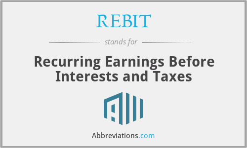 What does REBIT stand for?
