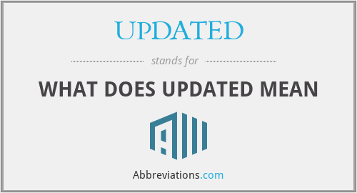 What does UPDATED stand for?
