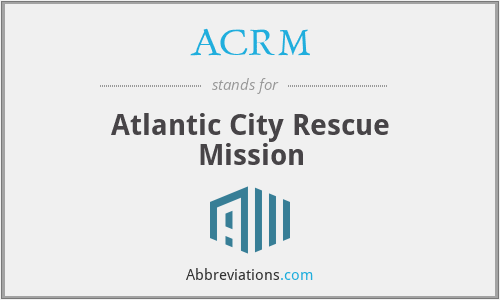 What is the abbreviation for atlantic city rescue mission?