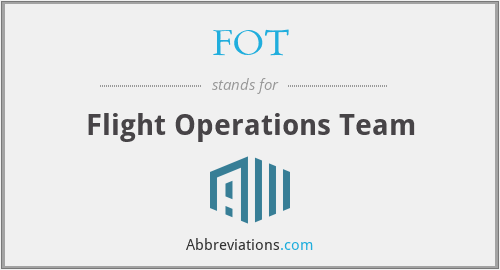 What Does FOT Stand For what-does-fot-stand-for