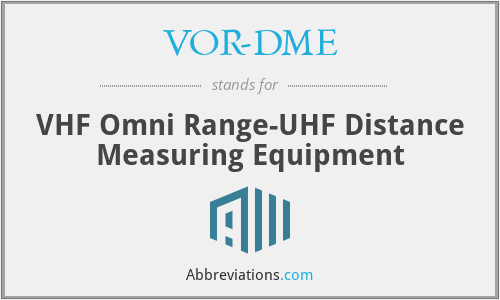 What does VOR-DME stand for?