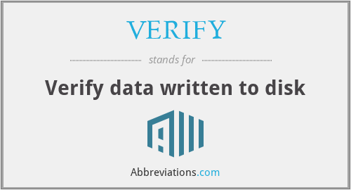 What does VERIFY stand for?