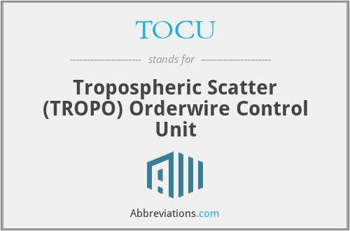 What does TOCU stand for?