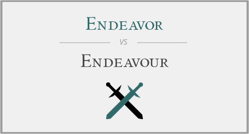 Endeavor vs. Endeavour