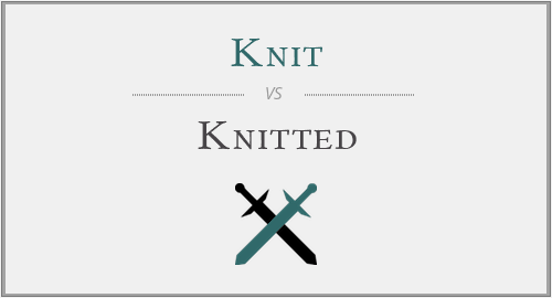 Knit vs Knitted