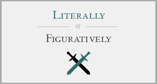 Literally vs. Figuratively