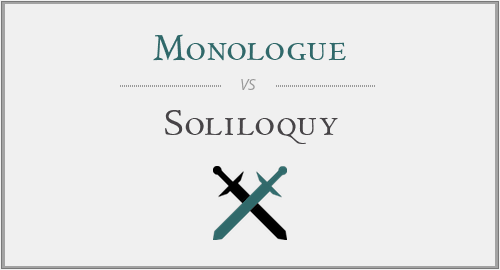 Monologue vs. Soliloquy