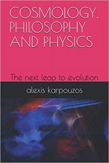 COSMOLOGY, PHILOSOPHY AND PHYSICS - ALEXIS KARPOUZOS book cover